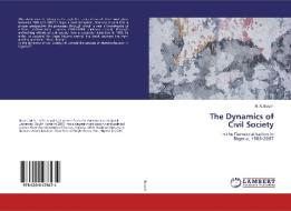 The Dynamics of Civil Society di M. A. Busari edito da LAP LAMBERT Academic Publishing