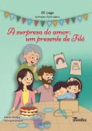 A surpresa do amor di Eli Lago edito da Natal Publishing, LLC