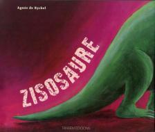 Zisosaure di Agnes de Ryckley edito da Tandem Edicions, S.L.