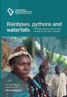 Rainbows, Pythons And Waterfalls di Terje Oestigaard edito da Nordic Africa Institute