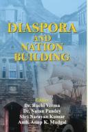 Diaspora and Nation-Building di Ruchi Verma edito da PRABHAT PRAKASHAN PVT LTD