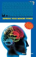 Improve Your Memory Power di Arunsagar Anand edito da V & S Publishers