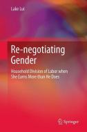 Re-negotiating Gender di Lake Lui edito da Springer-Verlag GmbH