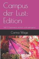 Campus Der Lust di Wage Carina Wage edito da Independently Published