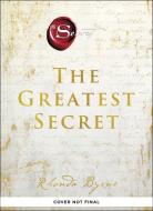 The Greatest Secret di Rhonda Byrne edito da Harper Collins Publ. USA