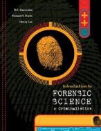 Introduction To Forensic Science And Criminalistics di Henry C. Lee, Howard S. Harris, Robert E. Gaensslen edito da Mcgraw-hill Education - Europe
