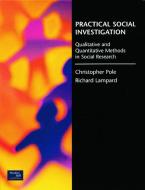 Practical Social Investigation di Richard Lampard, Christopher Pole edito da Taylor & Francis Ltd