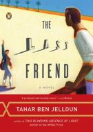 The Last Friend di Tahar Ben Jelloun edito da PENGUIN GROUP