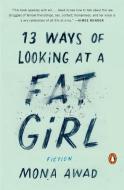 13 Ways of Looking at a Fat Girl di Mona Awad edito da Penguin LCC US