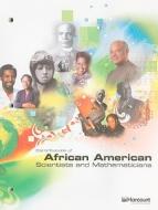 Contributions of African American Scientists and Mathematicians di Mozell P. Lang, Thelma Gardner, Napoleon Adebola Bryant edito da Harcourt School Publishers