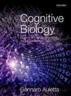 Cognitive Biology di Gennaro Auletta edito da OUP Oxford
