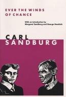 Ever the Winds of Chance di Carl Sandburg edito da University of Illinois Press