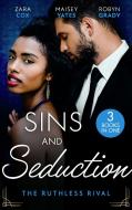 Sins And Seduction: The Ruthless Rival di Zara Cox, Maisey Yates, Robyn Grady edito da HarperCollins Publishers