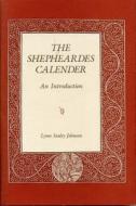 The Shepheardes Calender di Lynn Staley Johnson, Lynn Staley edito da Pennsylvania State University Press