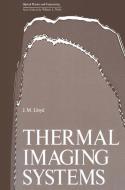 Thermal Imaging Systems di J. M. Lloyd edito da Springer US