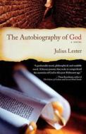 The Autobiography of God di Julius Lester edito da St. Martins Press-3PL