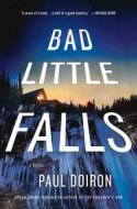 Bad Little Falls di Paul Doiron edito da Minotaur Books
