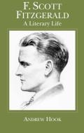F. Scott Fitzgerald di A. Hook edito da Palgrave Macmillan