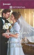 Marriage Made in Shame di Sophia James edito da Harlequin