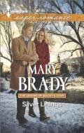 Silver Linings di Mary Brady edito da Harlequin