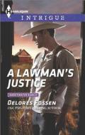 A Lawman's Justice di Delores Fossen edito da Harlequin