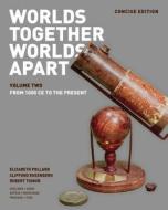WORLDS TOGETHER WORLDS APART C di Elizabeth Pollard, Clifford Rosenberg, Robert Tignor edito da PAPERBACKSHOP UK IMPORT