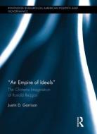 An Empire of Ideals di Justin D. Garrison edito da Routledge