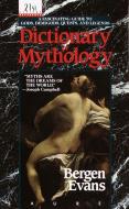 Dictionary of Mythology di Bergen Evans edito da DELL PUB