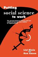 Putting Social Science to Work di Dave Klein, Kenneth Eason, Lisl Klein edito da Cambridge University Press