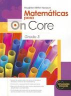 Houghton Mifflin Harcourt Matemáticas Para on Core: Student Edition Grade 3 edito da HOUGHTON MIFFLIN