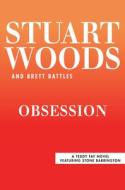 Obsession di Stuart Woods, Brett Battles edito da G P PUTNAM SONS