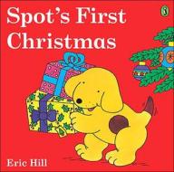 Spot's First Christmas di Eric Hill edito da TURTLEBACK BOOKS