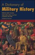 A Dictionary of Military History (and the Art of War) di Andre Corvisirer edito da Wiley-Blackwell