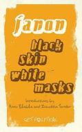 Black Skin, White Masks di Frantz Fanon edito da Pluto Press
