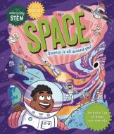 Everyday Stem Science--Space di Izzie Clarke edito da KINGFISHER