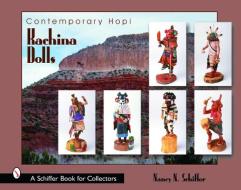 Contemporary Hi Kachina Dolls di Nancy Schiffer edito da Schiffer Publishing Ltd