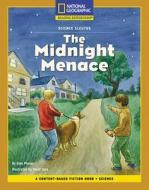 Content-Based Chapter Books Fiction (Science: Science Sleuths): The Midnight Menace di Glen Phelan edito da NATL GEOGRAPHIC SOC