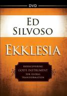 EKKLESIA DVD di Ed Silvoso edito da CHOSEN BOOKS
