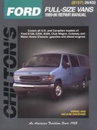 Ford Full-Size Vans, 1989-96 di Chilton Publishing, Chilton Automotive Books, The Nichols/Chilton edito da CHILTON BOOK CO