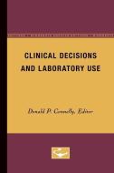 Clinical Decisions and Laboratory Use edito da University of Minnesota Press