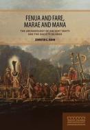 Fenua and Fare, Marae and Mana di Jennifer G Kahn edito da University of Hawaii Press