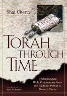 Torah Through Time di Shai Cherry edito da The Jewish Publication Society