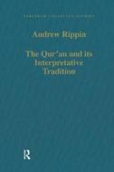 The Qur'an And Its Interpretative Tradition di Professor Andrew Rippin edito da Taylor & Francis Ltd