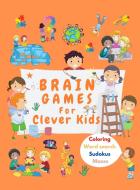 Brain Games For Clever Kids di Brian Richards edito da Brian Richards