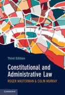 CONSTITUTIONAL & ADMINISTRATIVE LAW di ROGER MASTERMAN edito da CAMBRIDGE GENERAL ACADEMIC
