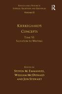 Volume 15, Tome VI: Kierkegaard's Concepts di Steven M. Emmanuel, William McDonald, Jon Stewart edito da Taylor & Francis Ltd