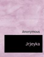 Jrjeyka di Anonymous edito da Bibliolife