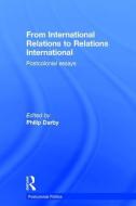 From International Relations to Relations International edito da Taylor & Francis Ltd