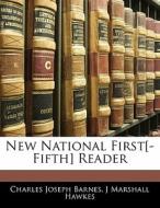 New National First[-fifth] Reader di Charles Joseph Barnes, J. Marshall Hawkes edito da Bibliobazaar, Llc