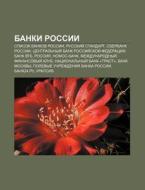 Banki Rossii: Spisok Bankov Rossii, Russ di Istochnik Wikipedia edito da Books LLC, Wiki Series